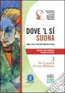 Marazzini Dove 'l Si Suona 3 libro di Marazzini Claudio, Fornara Simone, Daino Luca