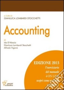 Accounting libro di D'Alessio Ida; Lombardi Stocchetti Gianluca; Viganò Alfredo