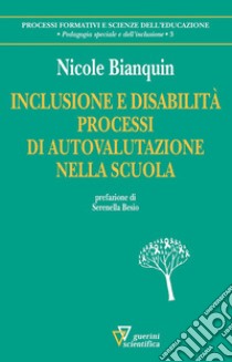 Inclusione e disabilità libro di Bianquin Nicole