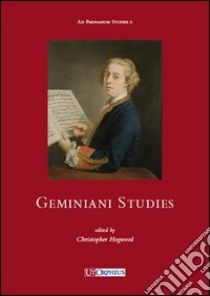 Geminiani studies libro di Hogwood C. (cur.)