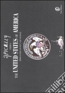 Apicella versus The United States of America. (Who is going to win?-Chi vincerà?) libro di Apicella Enzo