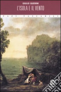 L'isola e il vento libro di Querini Giulio