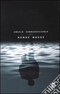 Acque basse libro di Cannavacciuolo Angelo