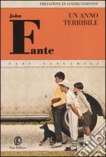 Un anno terribile libro di Fante John