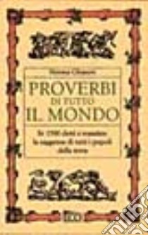 Proverbi di tutto il mondo libro di Gleason Norma