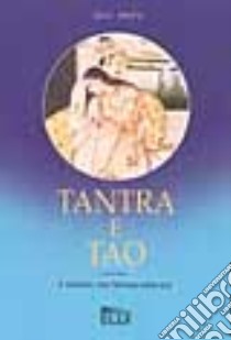 Tantra e tao libro di Smith Gilly