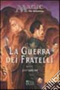 La guerra dei fratelli libro di Grubb Jeff