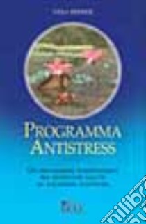 Programma antistress libro di Peiffer Vera