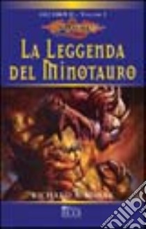 La leggenda del minotauro. Gli eroi II libro di Knaak Richard A.