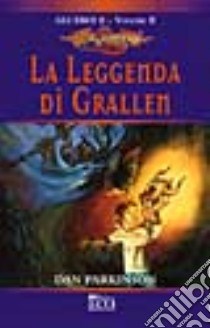 La leggenda di Grallen libro di Parkinson Dan