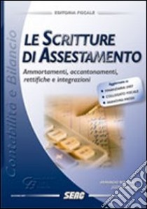 Le scritture di assestamento libro di Centro Studi Fiscali Seac (cur.)