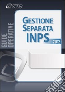 Gestione separata INPS libro di Centro Studi Fiscali Seac (cur.)