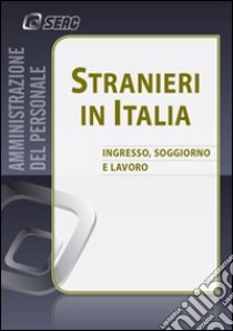 Stranieri in Italia libro