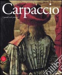 Carpaccio. I grandi cicli pittorici. Ediz. italiana, francese e inglese libro di Mason Stefania