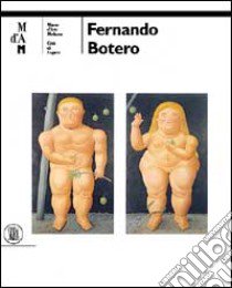 Fernando Botero. Ediz. italiana e tedesca libro di Chiappini R. (cur.)