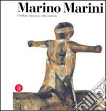 Marino Marini. Catalogo ragionato della scultura. Ediz. illustrata libro di Carandente G. (cur.)