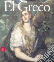 El Greco. Identità e trasformazione libro di Lopera Alvarez J. (cur.)