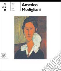 Amedeo Modigliani. Ediz. tedesca libro di Chiappini R. (cur.)