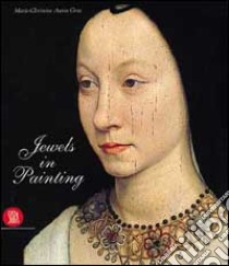 Jewels in painting. Ediz. illustrata libro di Autin Graz Marie-Cristine