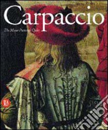 Carpaccio. I grandi cicli pittorici. Ediz. inglese libro di Mason Stefania