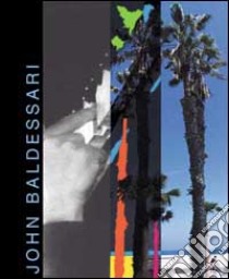 Baldessari John. Contemporanea. Ediz. italiana e inglese libro di Belli G. (cur.)