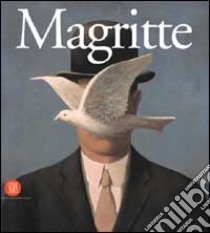 Magritte. La storia centrale: Roma, 16 Marzo-8 Luglio 2001. Ediz. illustrata libro di Laursen S. (cur.)