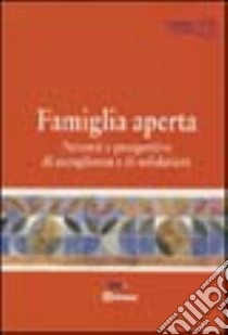 Famiglia aperta libro di Caritas ambrosiana (cur.)