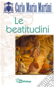 Le beatitudini libro di Martini Carlo Maria