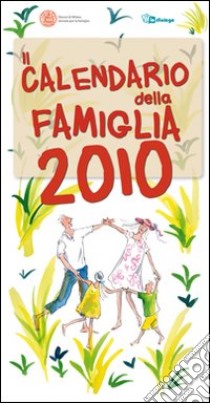 Calendario della famiglia 2010 libro