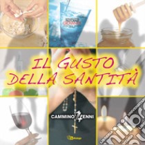 Il gusto della santità. Cammino 14enni libro di Pastorale giovanile diocesi di Milano (cur.)