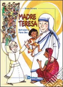 Madre Teresa libro di Ferrero Bruno