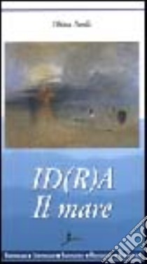 Id(r)a. Il mare libro di Parola Chiara