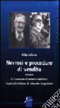 Nevrosi e procedure di vendita ovvero Il Casanova di Federico Fellini e Capriccio italiano di Edoardo Sanguineti libro di Salvino Gida