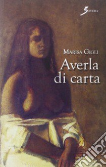 Averla di carta libro di Gigli Marisa