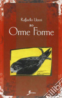 Orme forme libro di Utzeri Raffaello