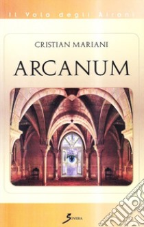 Arcanum libro di Mariani Cristian