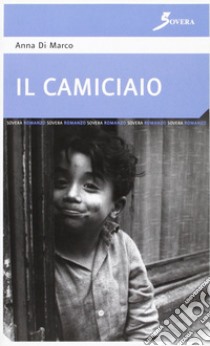 Il camiciaio libro di Di Marco Anna