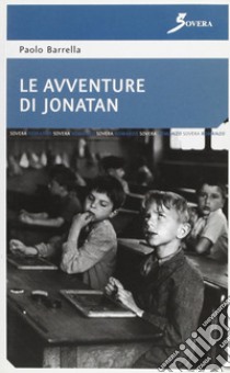 Le avventure di Jonatan libro di Barrella Paolo