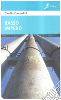 Basso impero libro di Comandini Claudio