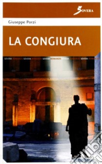 La congiura libro di Porzi Giuseppe