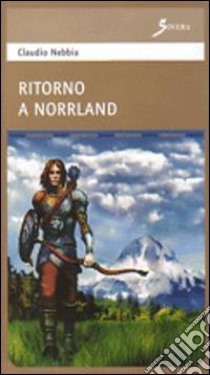 Ritorno a Norrland libro di Nebbia Claudio