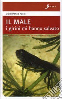 Il male libro di Pacini Gianlorenzo