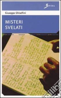 Misteri svelati libro di Ghisellini Giuseppe