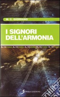 I signori dell'armonia libro di Giordano M. Carmela