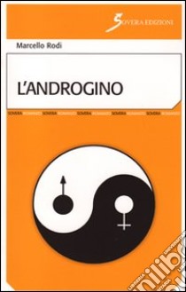 L'androgino libro di Rodi Marcello