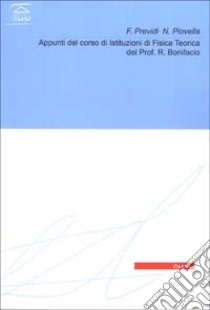 Appunti del corso di fisica teorica del prof. Bonifacio libro di Piovella Nicola; Previdi Fabio