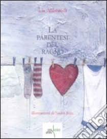 La Parentesi del ragno libro di Alibrandi Lia