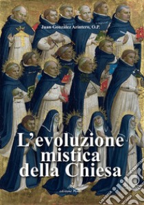 L'evoluzione mistica della chiesa libro di González Arintero Juan