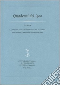 La letteratura postcoloniale italiana. Dalla letteratura d'immigrazione all'incontro con l'altro libro