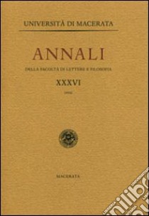 Annali della Facoltà di lettere e filosofia dell'Università di Macerata. Vol. 36 libro